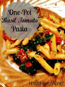 one-pot basil tomato pasta