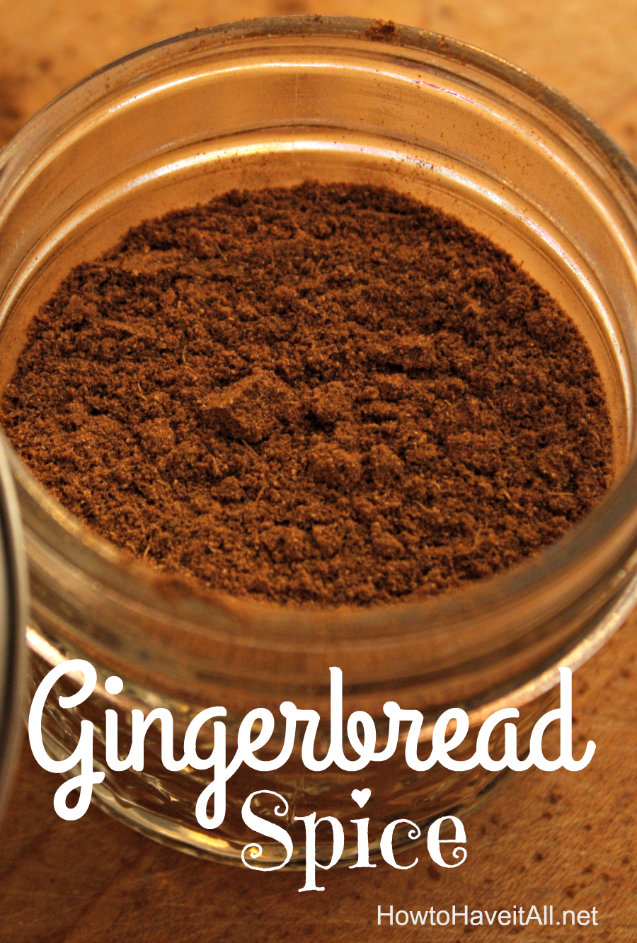 Gingerbread Spice Mix Recipe | How to Have it All